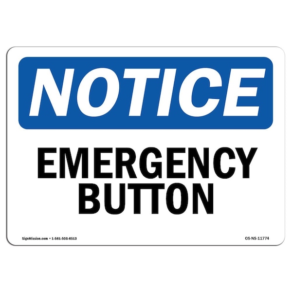 Safety Sign, OSHA Notice, 3.5" Height, Emergency Button Sign, Landscape, 10PK